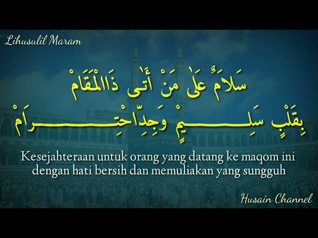 Lirik Sholawat Lihusulil Maram Teks Arab Berharokat Dan Terjemah Bahasa Indonesia class=