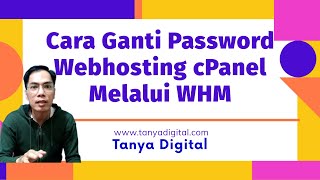 [Tutorial] Cara Ganti Password cPanel Webhosting Melalui WHM Web Hosting Manager