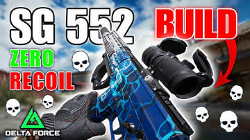 Delta Force Mobile OP SG552 Build | SG552 Zero Recoil Build Loadout Delta Force Mobile