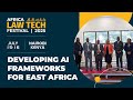 AI Frameworks for East Africa | Roundtable Discussion - Africa Law Tech Festival 2025