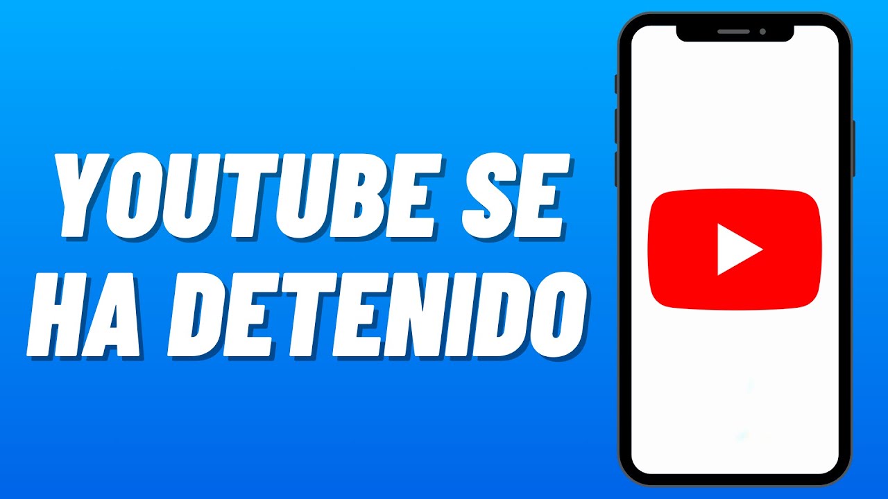 Cómo Solucionar YOUTUBE SE HA DETENIDO ANDROID (2026) Error YouTube ...