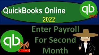 Enter Payroll For Second Month 8380 QuickBooks Online 2022