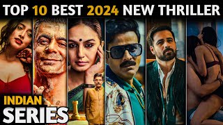 TOP 10 NEW Best Indian Crime Thriller Web Series in Hindi 2024😳