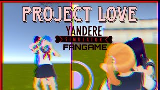 Project love -||~ YANSIM FANGAME ~ ||-