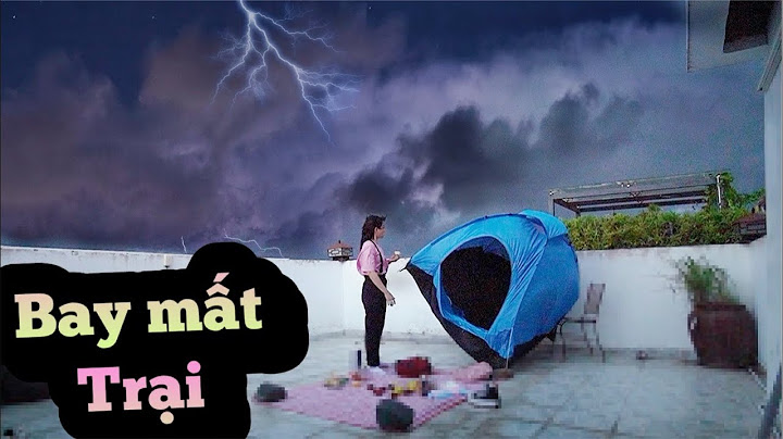 Cắm Trại Giữa Tâm Bão | H&M CHANNEL