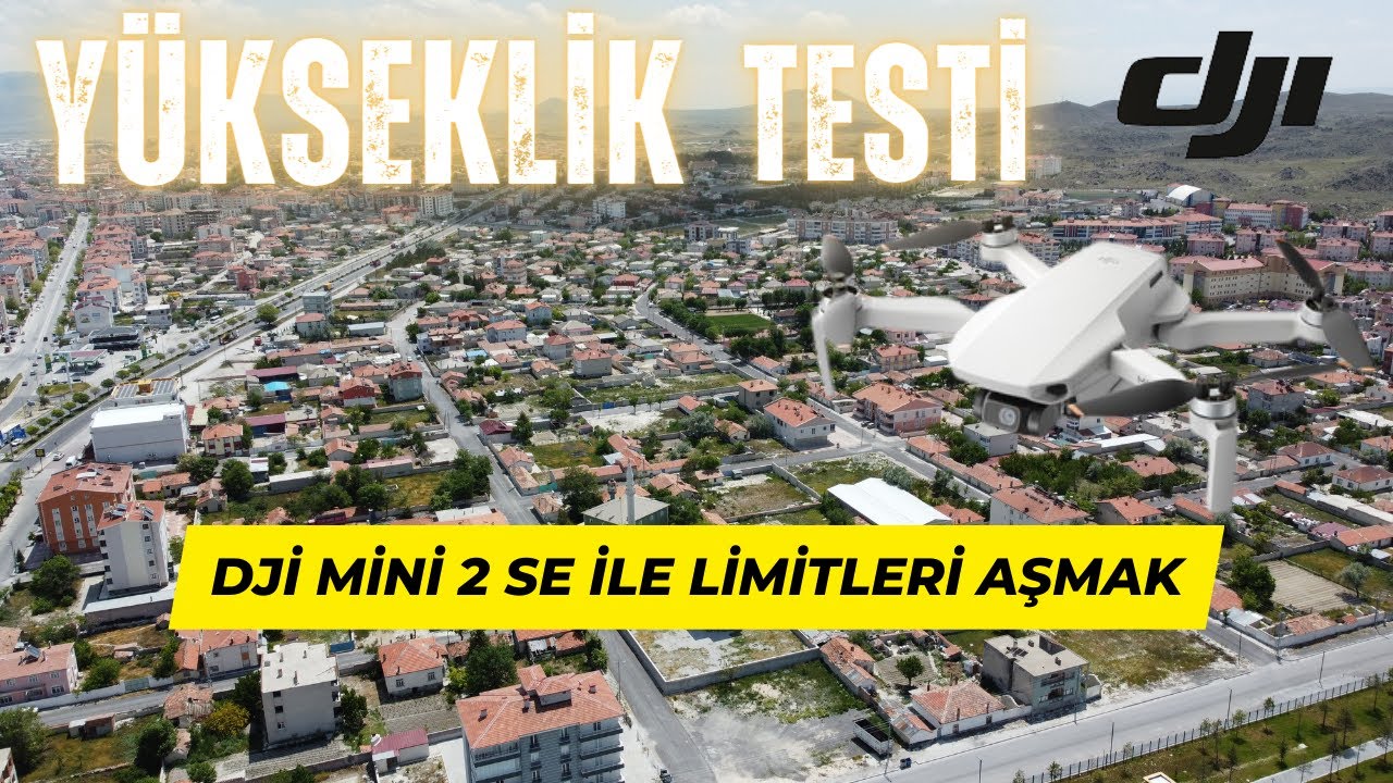 Dji Mini 2 SE İle Limitleri Aşmak / Yükseklik Testi