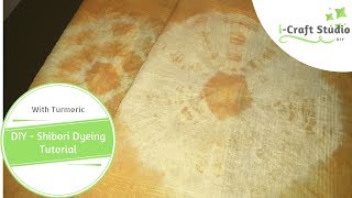 DIY - Shibori Dyeing Techniques | With turmeric | Two methods