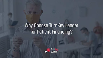 TurnKey Lender Medical Finance Solution - In-House Patient Finance Done Right