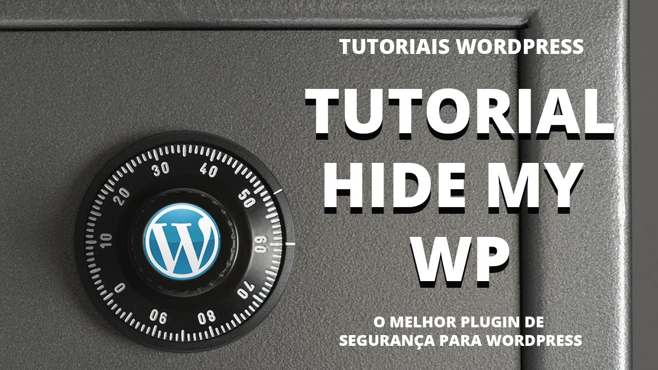 Tutoriais WordPress - Como configurar o plugin HIDE MY WP - Melhor ...
