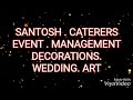 Santosh caterers event management chhindwara mo no 9827348052