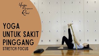 Yoga Untuk Sakit Pinggang - Stretch Focus