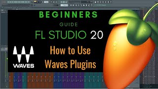 How to Use Waves Plugins in FL Studio 20