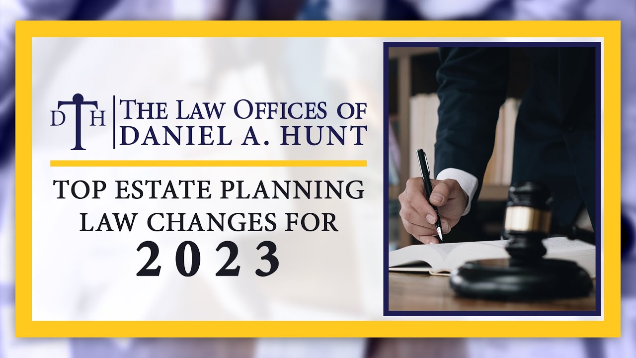 Top 2023 Estate Planning Law Changes YouTube