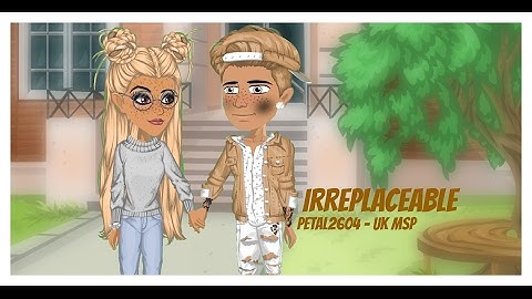 Irreplaceable || Petal2604 MSP || 1K Special