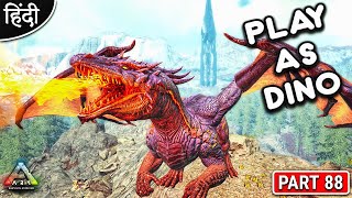 PLAY AS DINO - Playing With Anne - PLAY AS Dragon - छोटा Packet बडा धमाका - #OP - Part 88 [ Hindi ]