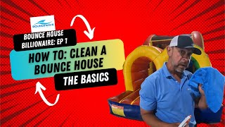 HOW TO CLEAN A BOUNCE HOUSE | Tips & Tricks To Maintaining A Clean Bounce House or Water Slide