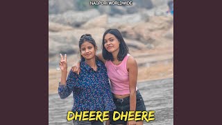 Dheere Dheere (Nagpuri Song)