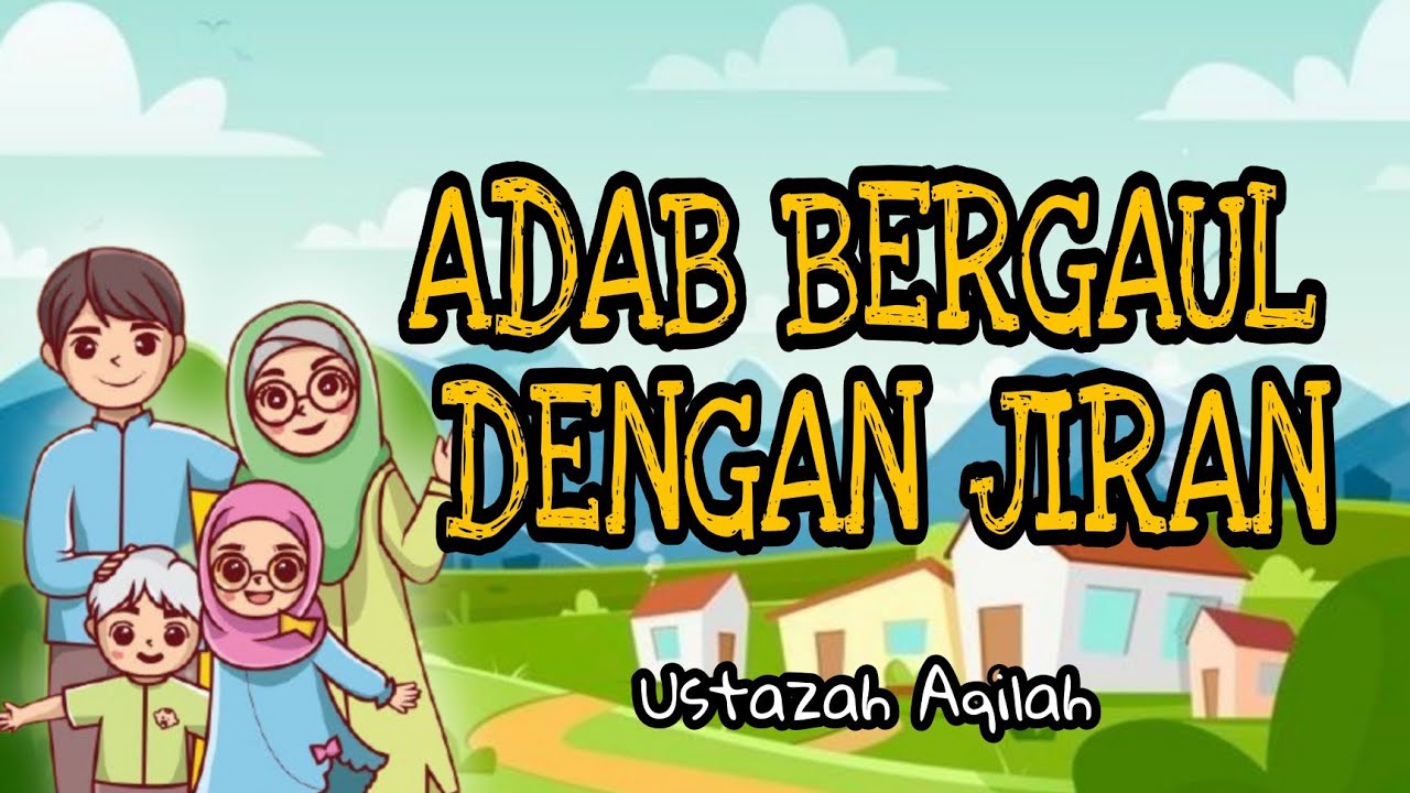 ADAB BERGAUL DENGAN JIRAN (KAFA)