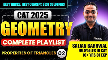 Geometry for CAT Class - 2 | Properties of Triangle | Quantitative Aptitude for CAT