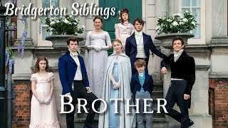 Bridgerton Siblings || Brother ||
