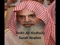 Sheikh Ali Hudhaify Surah Ibrahim