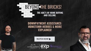 Unlock Your Dream Home: Hometown Heroes & More | Beyond the Bricks