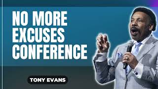 Gods Good Ness-No More Excuses Conference-Tony Evans 2024