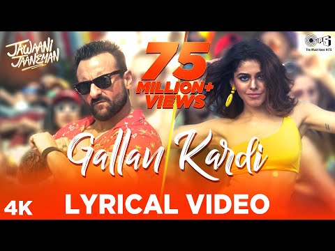 Gallan Kardi Lyrical - Jawaani Jaaneman | Saif Ali Khan, Tabu, Alaya F|Jazzy B, Jyotica,Prem,Hardeep