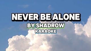 Never Be Alone Karaoke