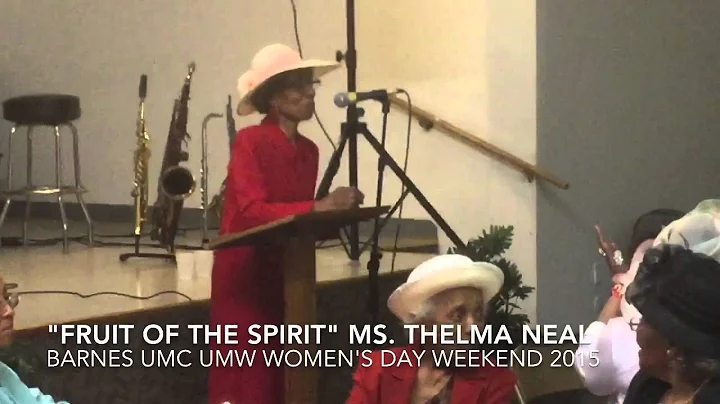 "Fruit Of The Spirit" Sister Thelma Neal