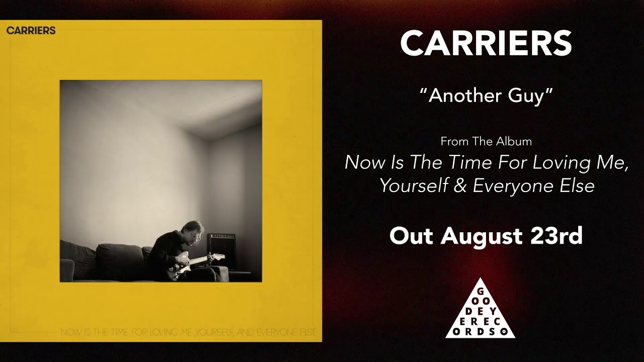 YouTubeでCarriers - "Another Guy"を視聴 YouTubeでCarriers - "Another Guy"を視聴