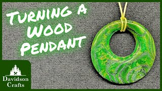 Turning an Ash Wood Pendant   Woodturning Project | Davidson Crafts