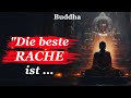 Buddha Zitate. Das Geheimnis für ein glückliches Leben.