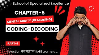 Famous SoSE Mental Ability || Chapter-5 || Coding-Decoding || Part-1 || Letters Profile