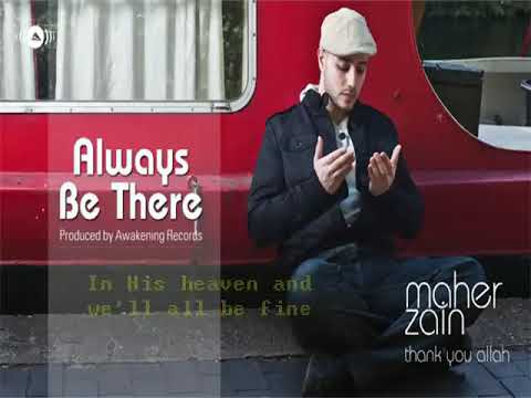 LIRIK ALWAYS BE THERE MAHER ZAIN DAN ARTINYA