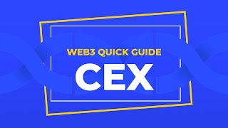 Web3 Quick Guide — Centralised Exchange