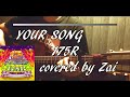 【全力弾き語り】YOUR SONG/175R