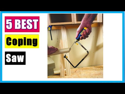 Best Coping Saw Blades 2021 - Top 5 Coping Saw Blades