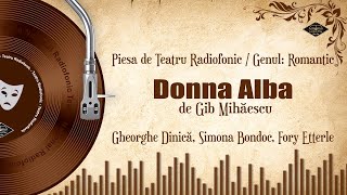 Donna Alba - Gib Mihăescu | Teatru Radiofonic