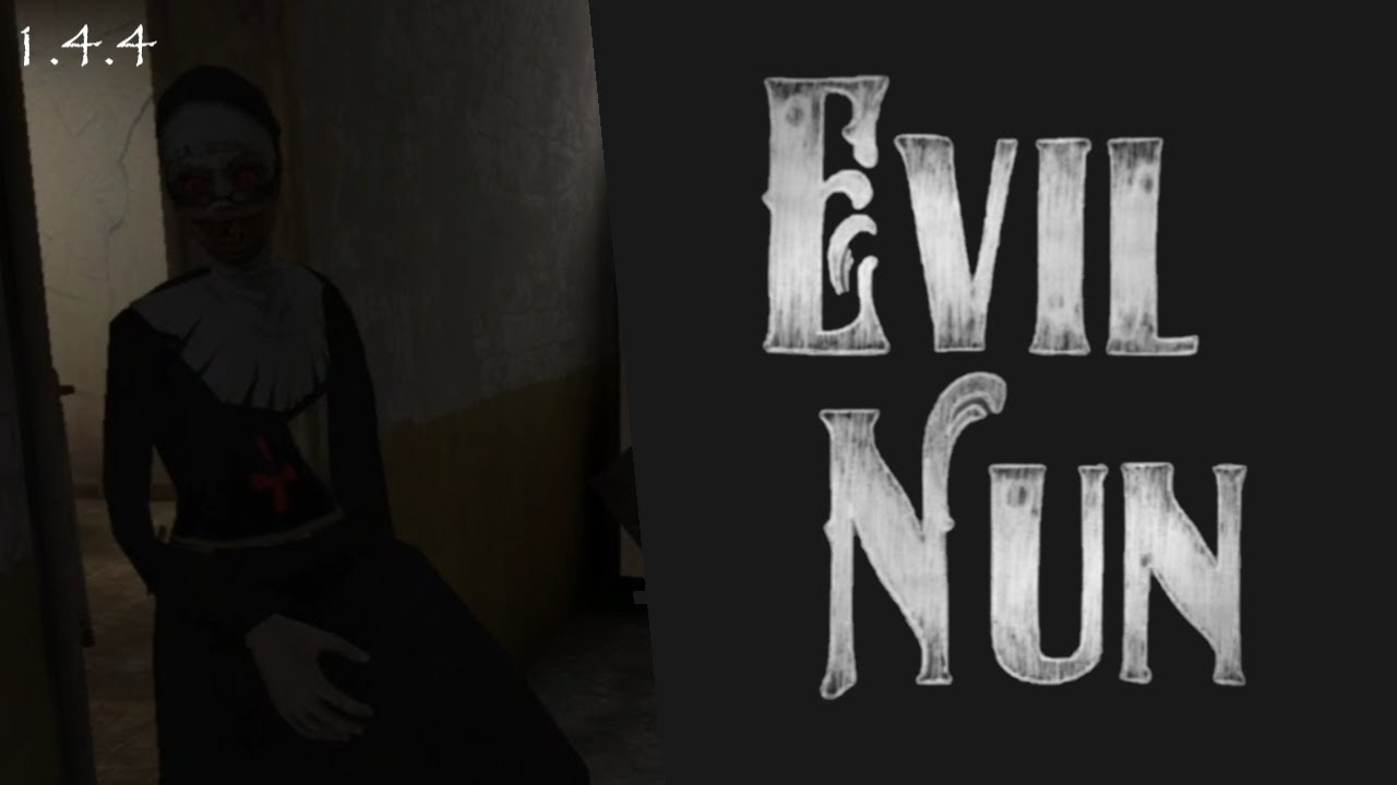 Evil Nun - Gameplay (Version 1.4.4)