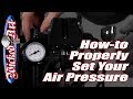 How To Properly Set Your Air Pressure