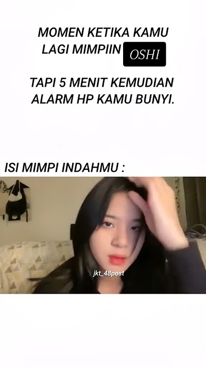 Dah enak mimpiin Zee, alarm malah bunyi #jkt48 #zee #zeejkt48