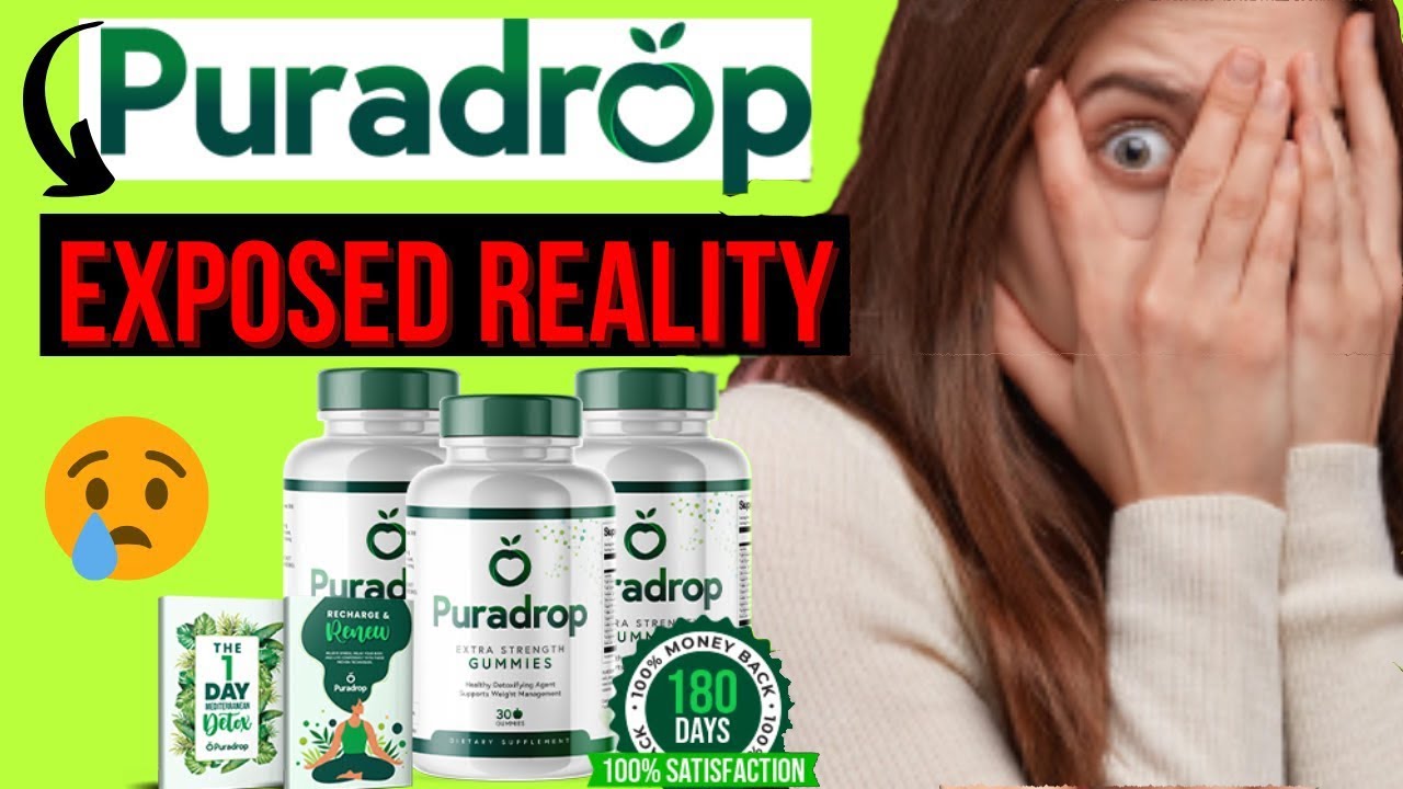 PURADROP GUMMIES REVIEWS Puradrop Review 2022 Puradrop Work  Puradrop Gummies Exposed Reality !