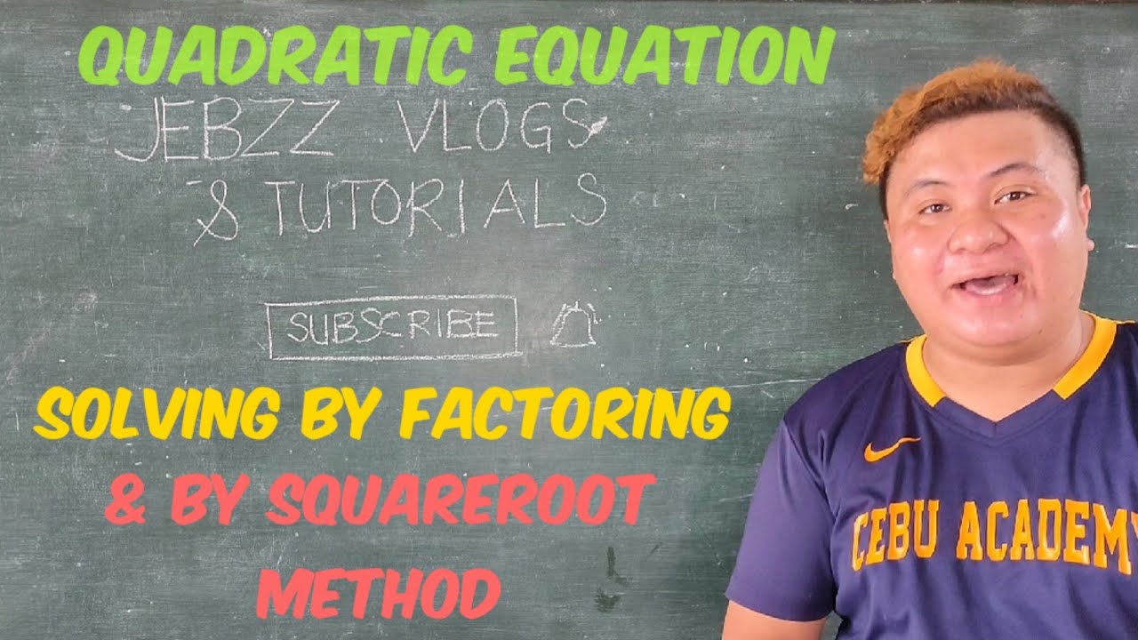 QUADRATIC EQUATION , SOLVING BY FACTORING & SQUAREROOT METHOD - YouTube