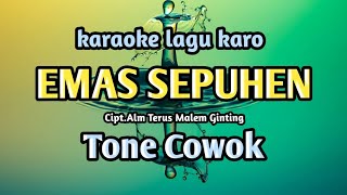 EMAS SEPUHEN || CIPT. ALM TERUS MALEM GINTING || TONE COWOK || @GorgoTiganChannel
