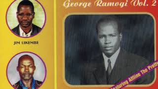 LUO SONGS GEORGE RAMOGI NON STOP