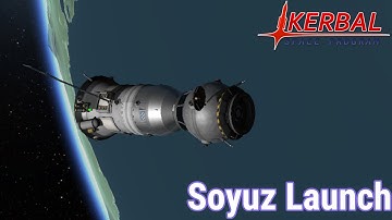 Launching the Soyuz Rocket & Spacecraft in KSP! | KSP 1.12.2