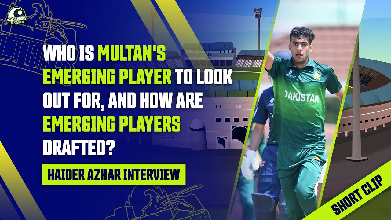Who is Multan's Emerging player to look out for? | Haider Azhar ...