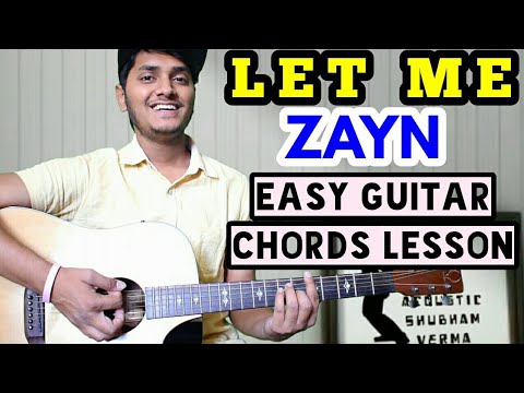 Let me - Zayn - Easy guitar chord lesson, beginner guitar tutorial, Guitar cover