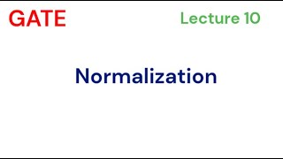 Normalization in DBMA | Lecture 10